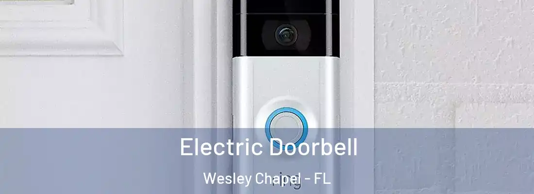 Electric Doorbell Wesley Chapel - FL