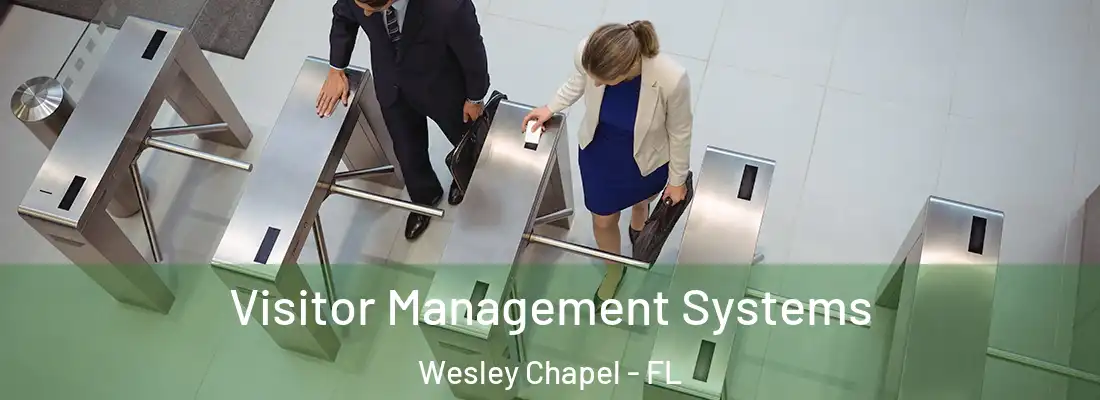 Visitor Management Systems Wesley Chapel - FL
